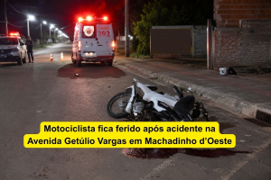 Motociclista fica ferido após acidente na Avenida Getúlio Vargas em Machadinho d’Oeste