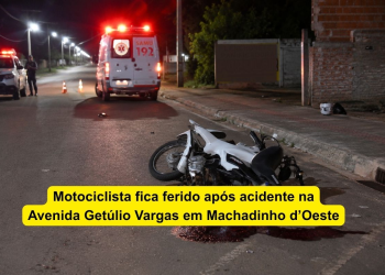 Motociclista fica ferido após acidente na Avenida Getúlio Vargas em Machadinho d’Oeste